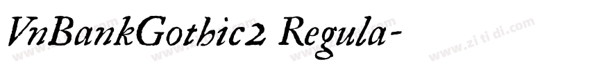 VnBankGothic2 Regula字体转换
